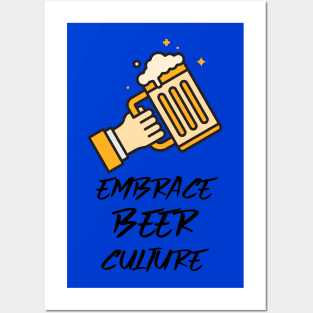 Embrace Beer Culture Posters and Art